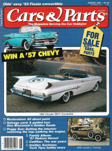 CARS & PARTS 1991 AUG - '60 CHRYSLER 300-F CONV, '30 LINCOLN L, '57 HORNET
